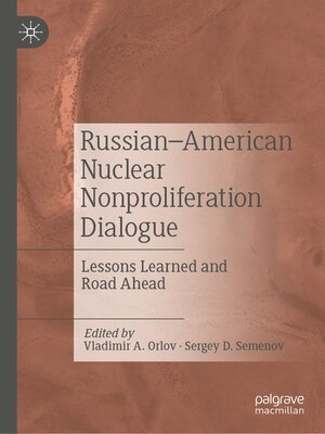 cover image of Russian–American Nuclear Nonproliferation Dialogue